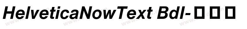 HelveticaNowText BdI字体转换